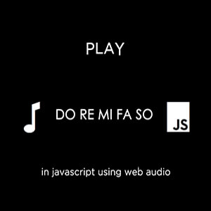 Play Do Re Mi Fa So in JavaScript
