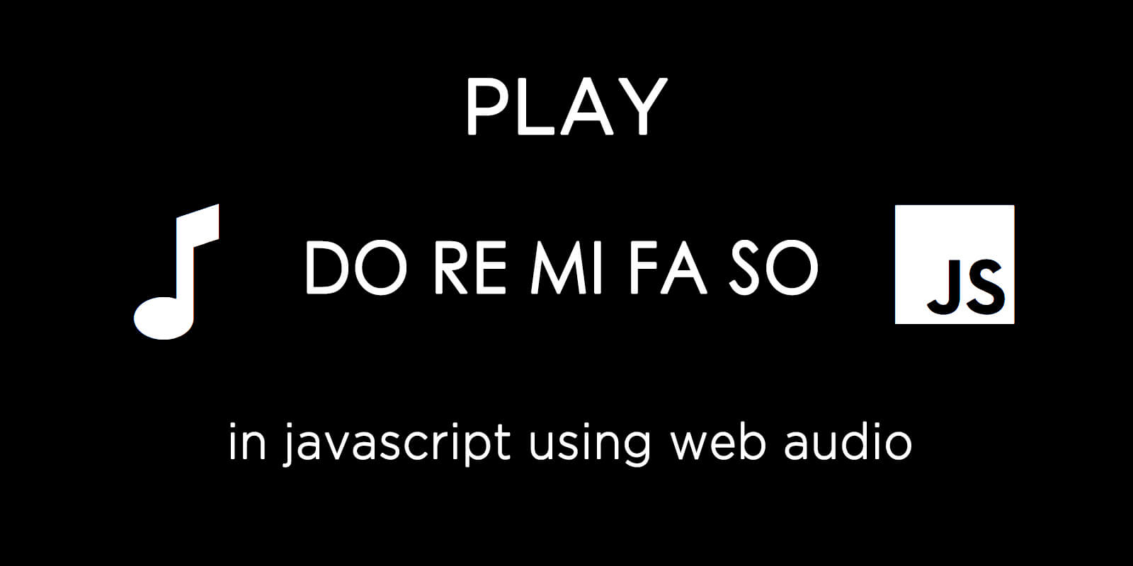 Play Do Re Mi Fa So in JavaScript