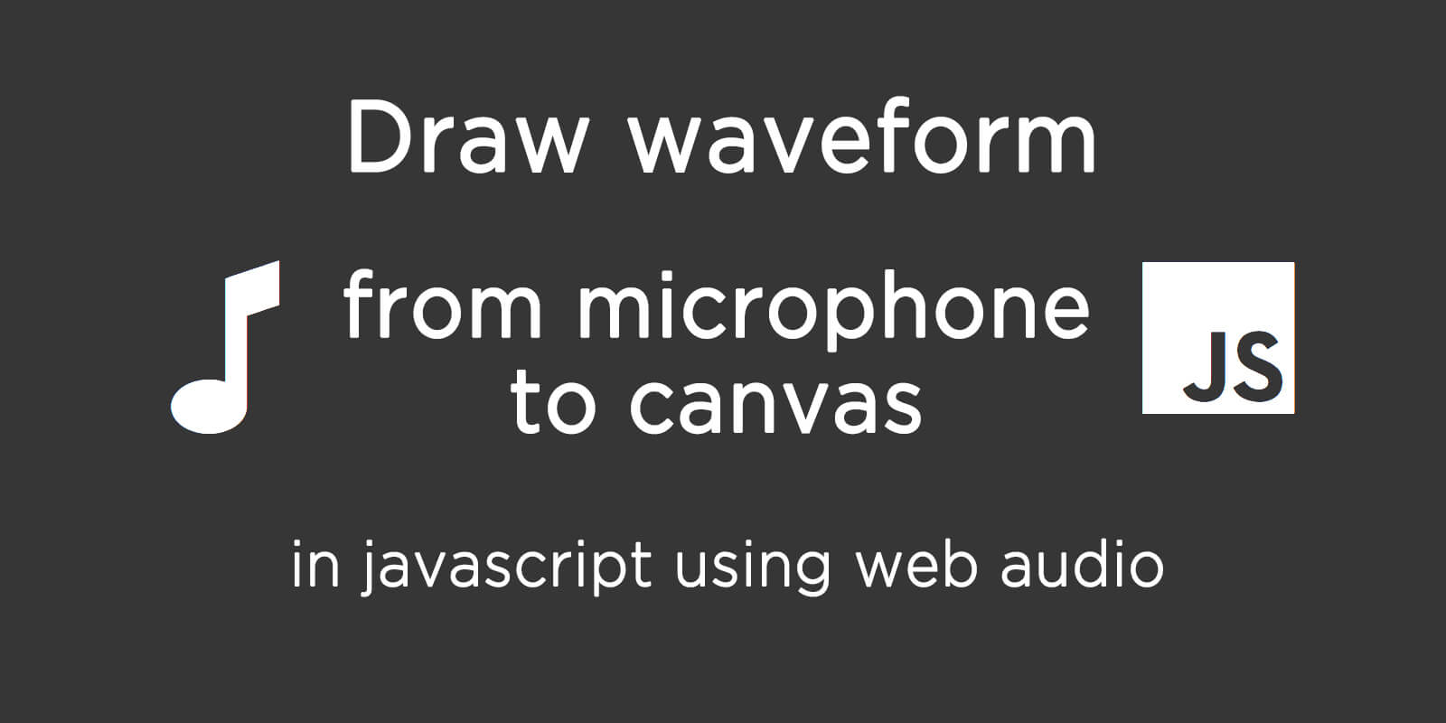 Draw waveform from micrphone to canvas